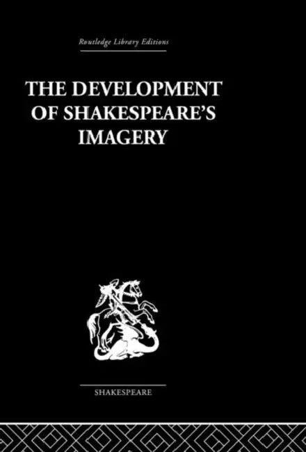 The Development of Shakespeare's Imagery (English, Wolfgang Clemen)