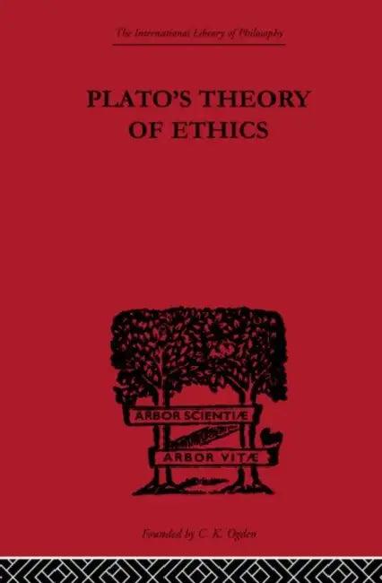 Plato's Theory of Ethics (English, R.C. Lodge)