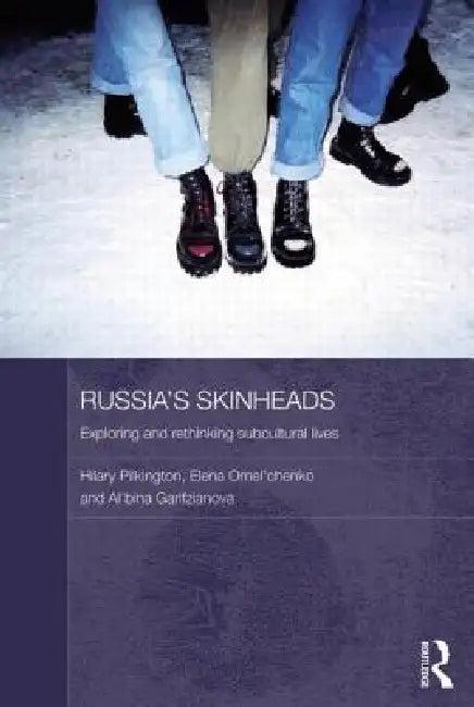 Russia's Skinheads (English, Hilary Pilkington | Al'bina Garifzianova | Elena Omel'chenko)