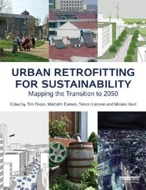 Urban Retrofitting For Sustainability (English, Tim Dixon | Malcolm Eames | Miriam Hunt)