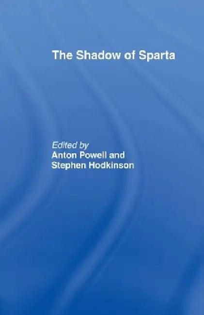 The Shadow of Sparta (English, Stephen Hodkinson | Anton Powell)