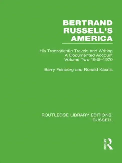 Bertrand Russell's America (English, Barry Feinberg)