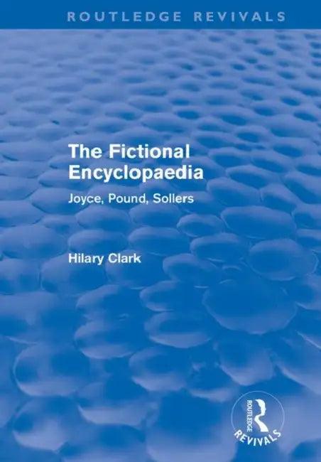 The Fictional Encyclopaedia (Routledge Revivals) (English, Hilary Clark)