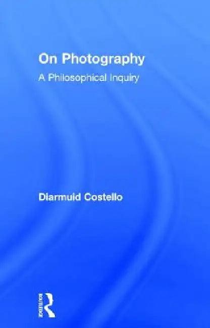 On Photography (English, Diarmuid Costello)