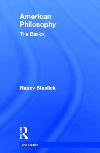 American Philosophy (English, Nancy Stanlick)