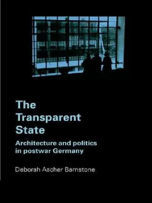 The Transparent State (English, Ascher Barnstone Deborah)