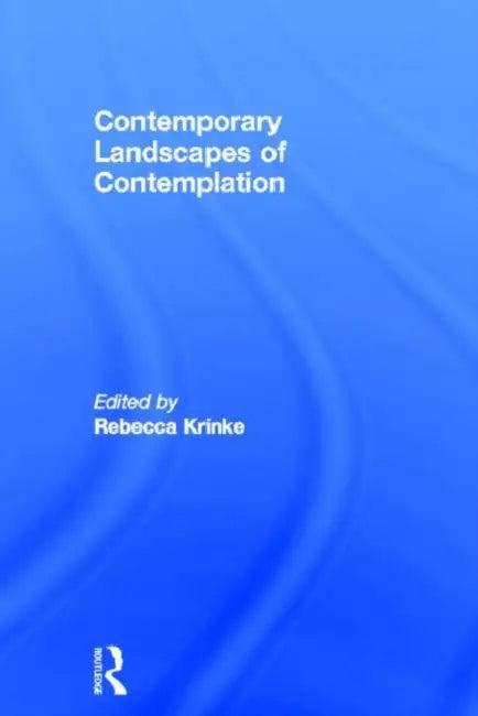 Contemporary Landscapes of Contemplation (English, Rebecca Krinke)