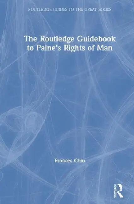 The Routledge Guidebook to Paine's Rights of Man (English, Frances Chiu)