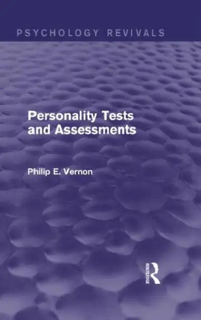 Personality Tests and Assessments (Psychology Revivals) (English, Philip E. Vernon)
