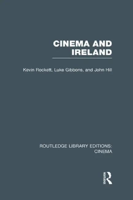 Cinema and Ireland (English, Kevin Rockett | Luke Gibbons | John Hill)