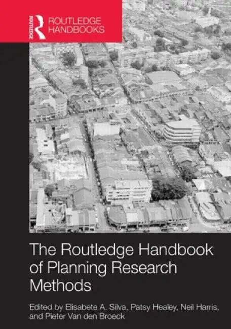 The Routledge Handbook of Planning Research Methods (English, Elisabete A. Silva)