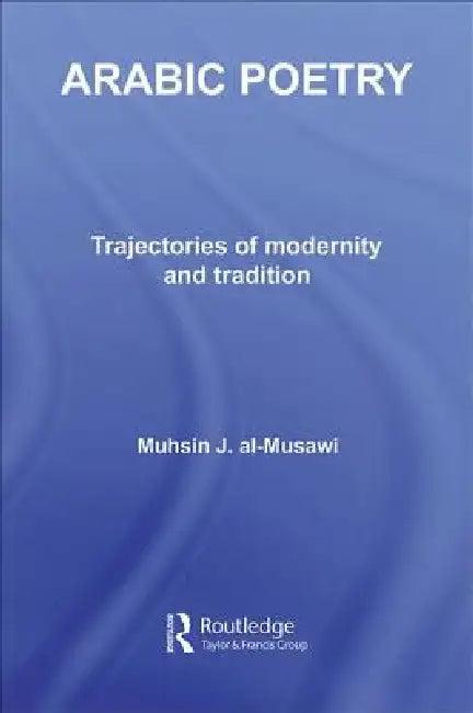 Arabic Poetry (English, Muhsin J. Al-Musawi)