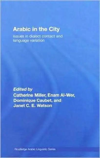 Arabic in the City (English, Catherine Miller)
