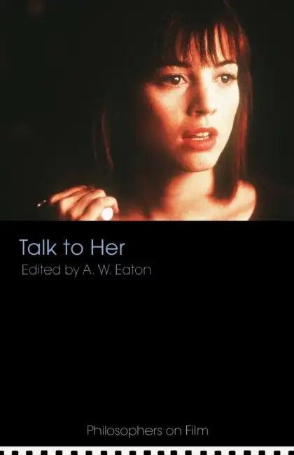 Talk to Her (English, A. W. Eaton)