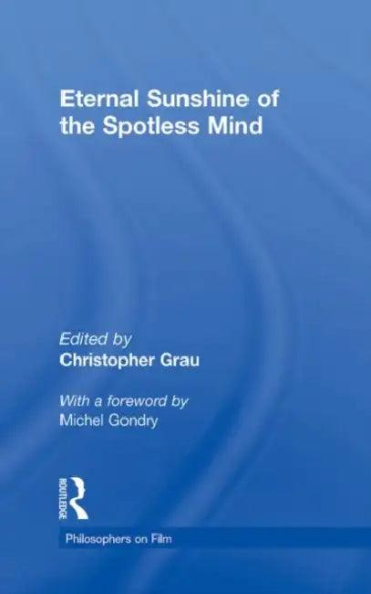Eternal Sunshine of the Spotless Mind (English, Christopher Grau)