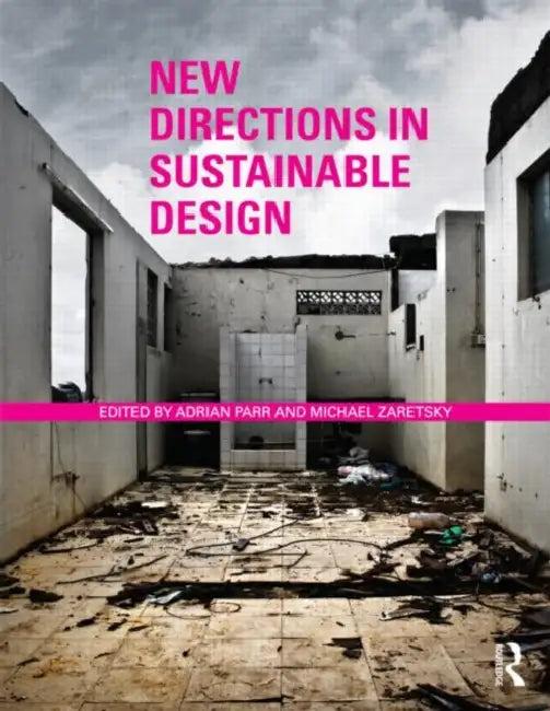 New Directions in Sustainable Design (English, Adrian Parr)