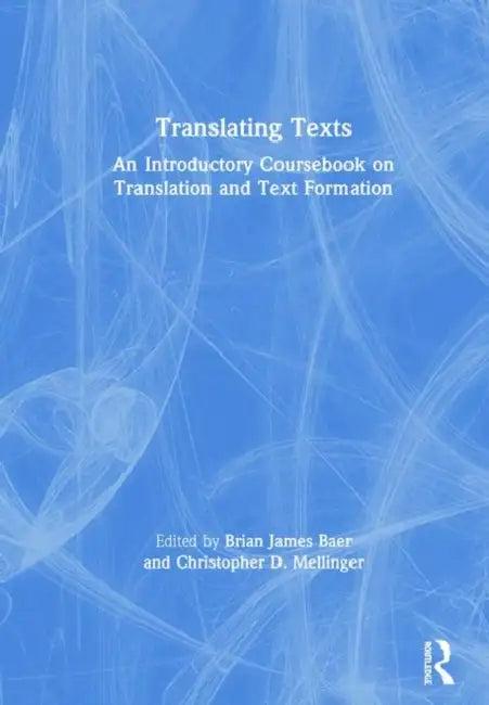 Translating Texts (English, Brian Baer | Christopher Mellinger)