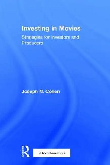 Investing in Movies (English, Joseph N. Cohen)