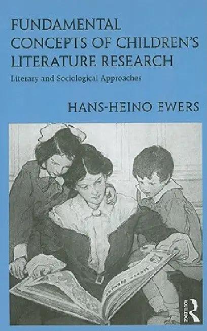 Fundamental Concepts of Children's Literature Research (English, Hans-Heino Ewers)