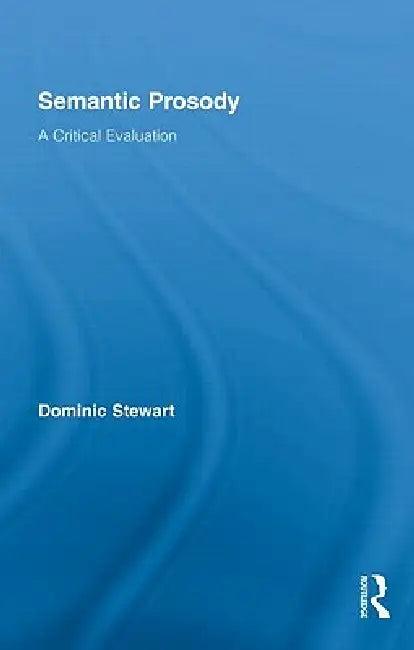 Semantic Prosody (English, Dominic Stewart)