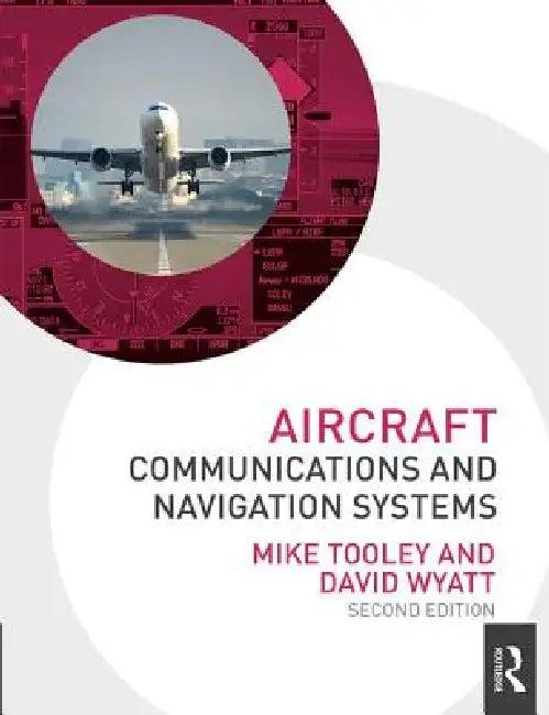 Aircraft Communications and Navigation Systems (English, Mike Tooley | David Wyatt)