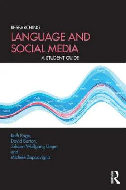 Researching Language and Social Media (English, Ruth Page | David Barton | Johann W. Unger)