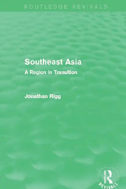 Southeast Asia (Routledge Revivals) (English, Rigg Jonathan)