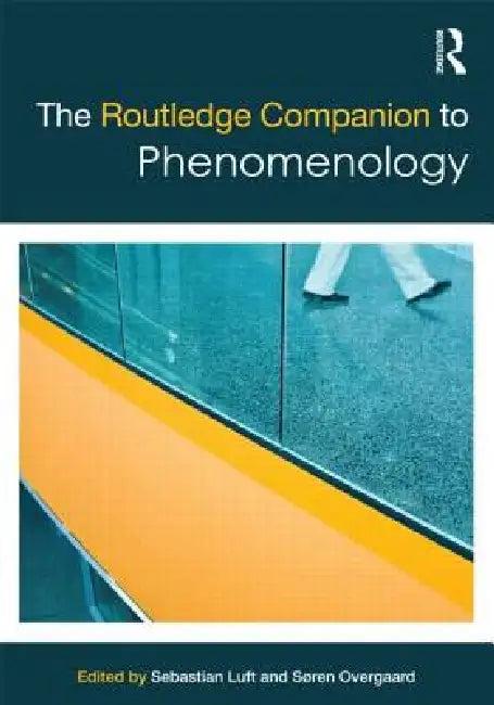 The Routledge Companion to Phenomenology (English, Sebastian Luft | Soren Overgaard)