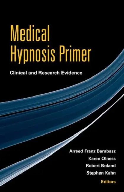 Medical Hypnosis Primer (English, Arreed Franz Barabasz | Karen Olness | Robert Boland)