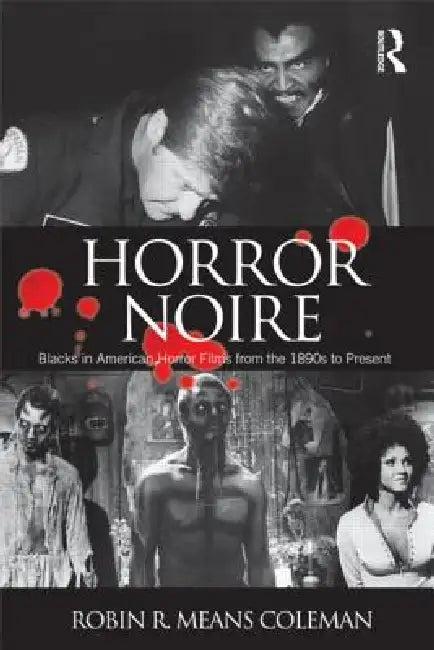 Horror Noire (English, Robin R. Means Coleman)