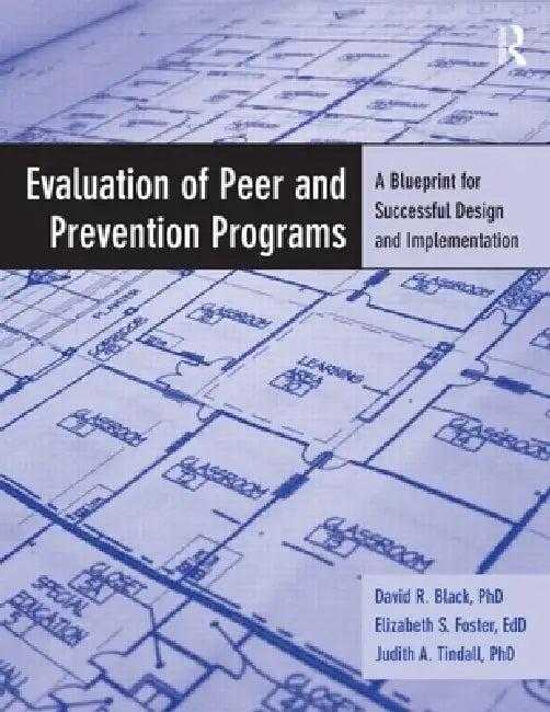 Evaluation of Peer and Prevention Programs (English, David R. Black | Elizabeth S. Foster | Judith A. Tindall)