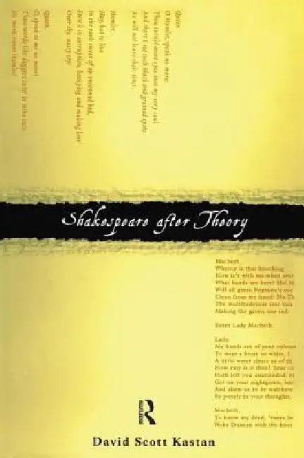 Shakespeare After Theory (English, David Scott Kastan)