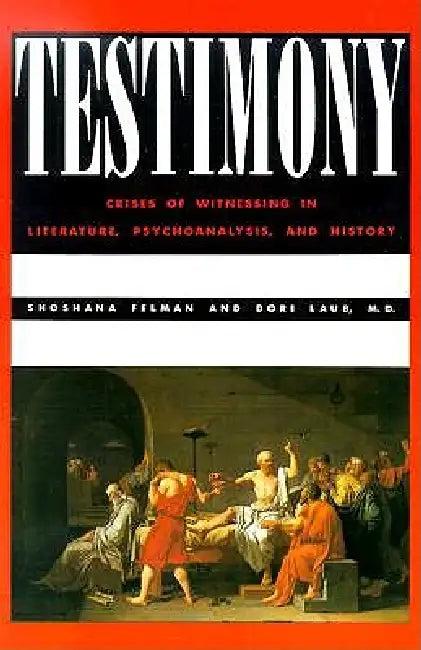 Testimony (English, Shoshana Felman | Dori Laub)