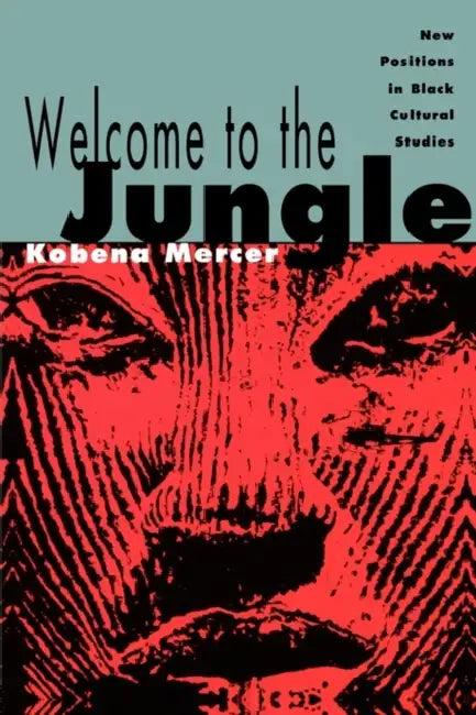 Welcome to the Jungle (English, Kobena Mercer)