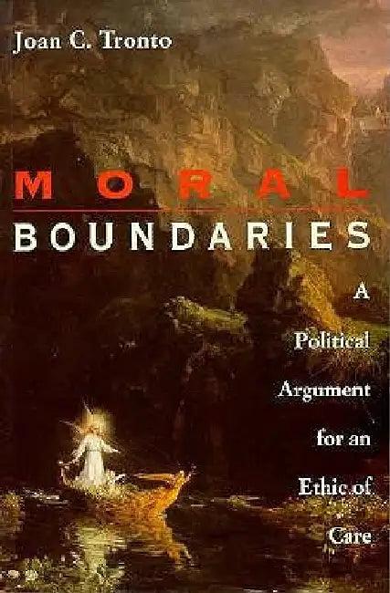 Moral Boundaries (English, Joan Tronto)