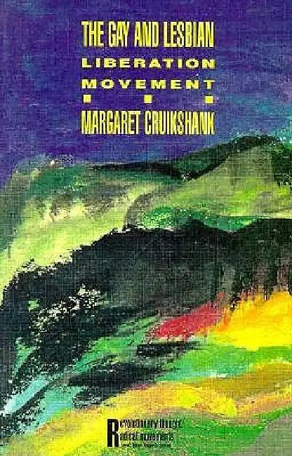 The Gay and Lesbian Liberation Movement (English, Margaret Cruikshank)