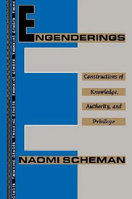 Engenderings (English, Naomi Scheman)