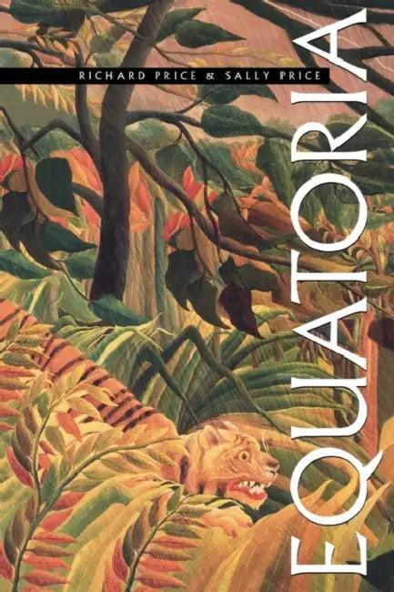 Equatoria (English, Richard Price | Sally Price)