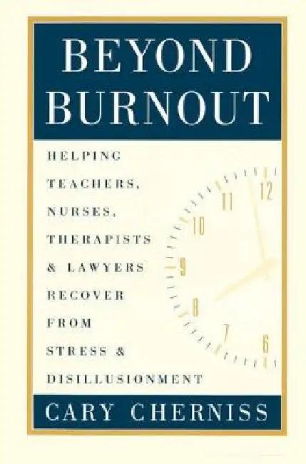 Beyond Burnout (English, Cary Cherniss)