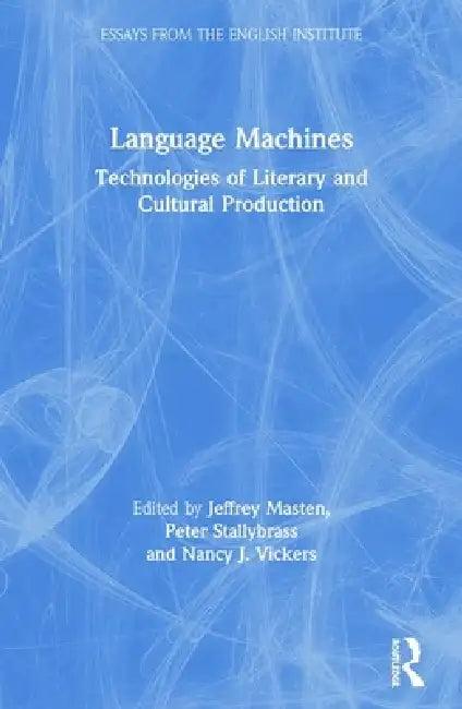 Language Machines (English, Jeffrey Masten | Peter Stallybrass | Nancy J. Vickers)