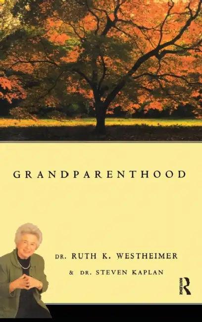 Grandparenthood (English, Ruth Westheimer | Steven Kaplan)