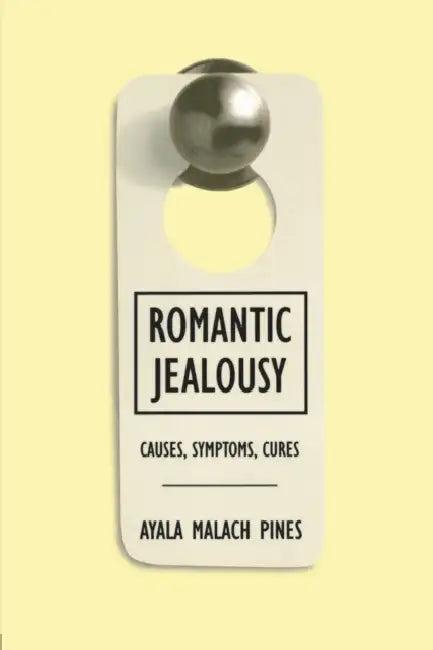 Romantic Jealousy (English, Ayala Malach Pines)