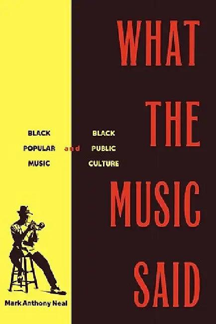 What the Music Said (English, Neal Mark Anthony)