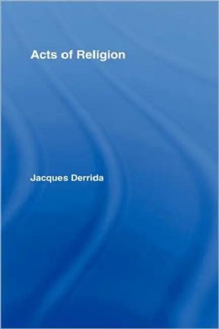 Acts of Religion (English, Jacques Derrida | Gil Anidjar)