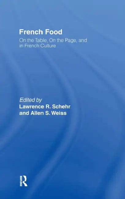 French Food (English, Lawrence R. Schehr | Allen S. Weiss)