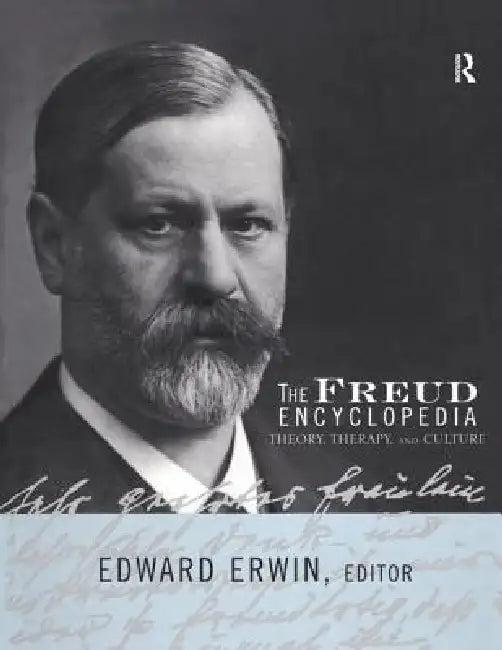 The Freud Encyclopedia (English, Edward Erwin)