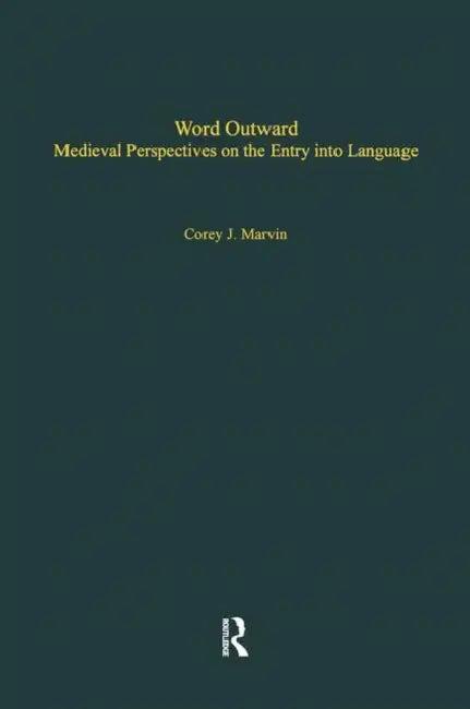 Word Outward (English, Corey J. Marvin)