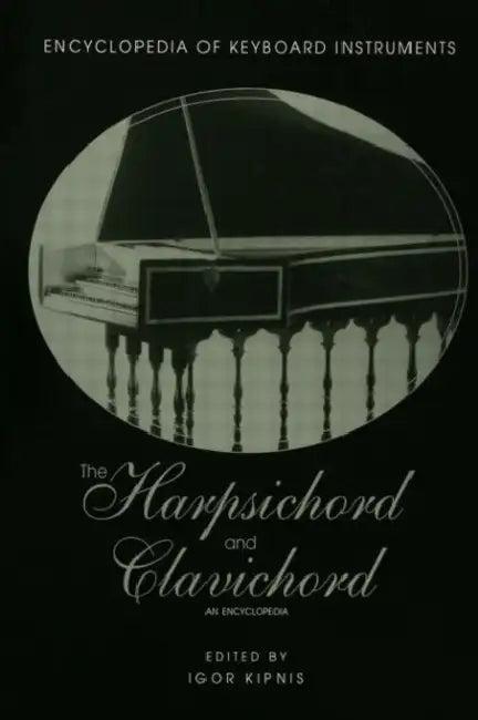 The Harpsichord and Clavichord (English, Igor Kipnis)