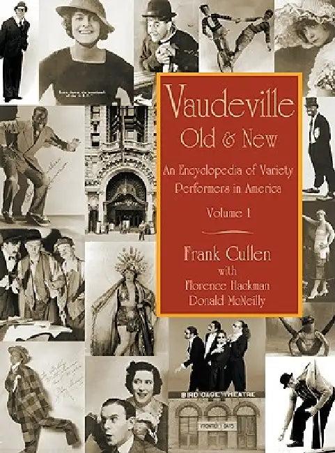 Vaudeville, Old And New (English, Frank Cullen)
