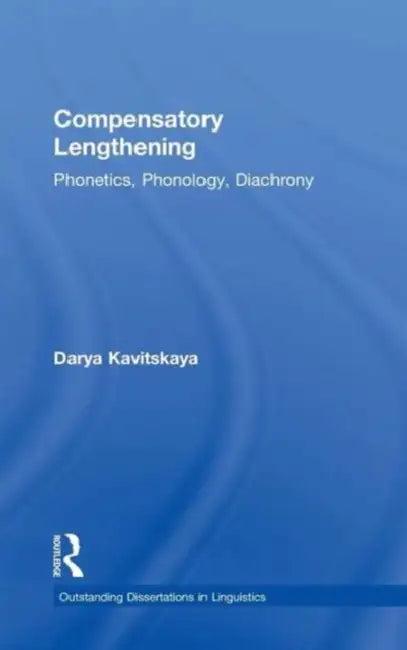 Compensatory Lengthening (English, Darya Kavitskaya | Laurence Horn)